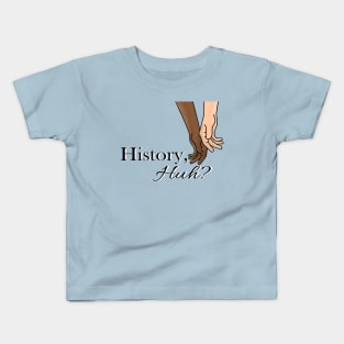 History, Huh?! RW&RB PNG Kids T-Shirt